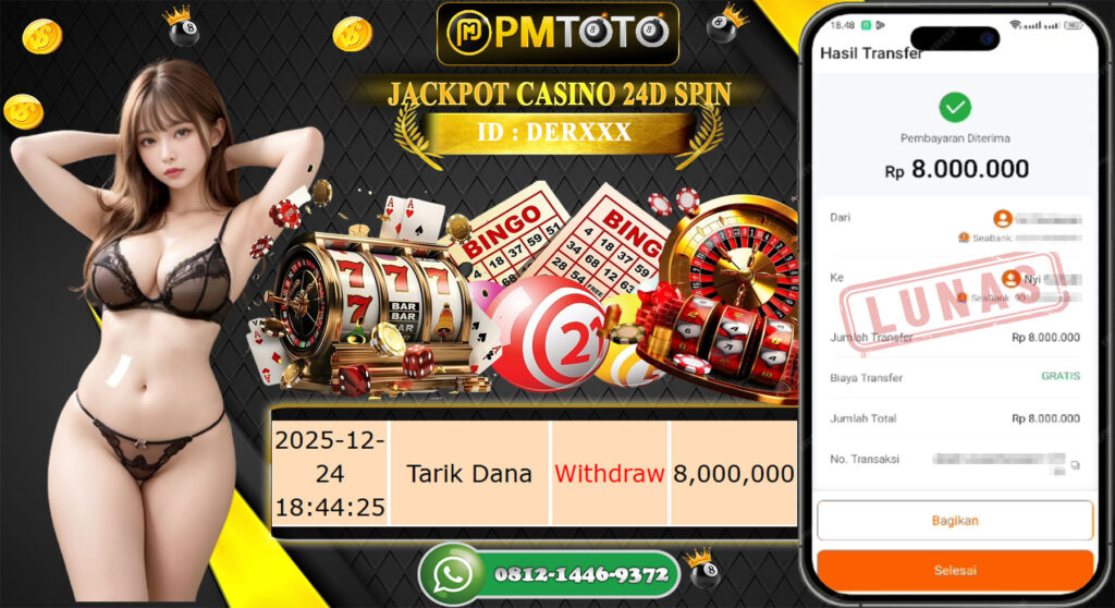 SELAMAT KEPADA MEMBER PMTOTO JACKPOT CASINO 24D SPIN Rp.8.000.000.,- LUNAS