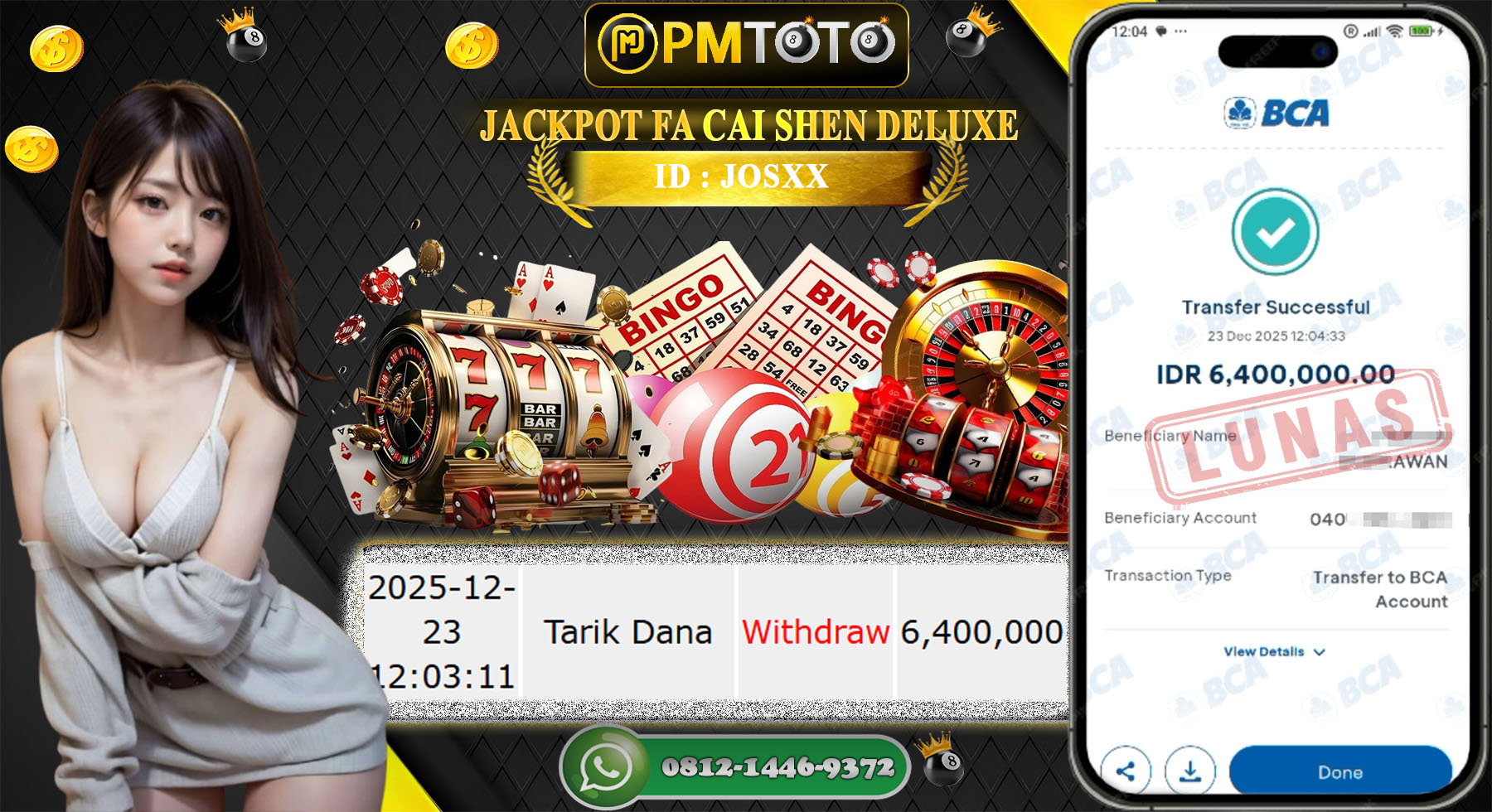 SELAMAT KEPADA MEMBER PMTOTO JACKPOT SLOT FA CAI SHEN DELUXE Rp.6.400.000.,- LUNAS