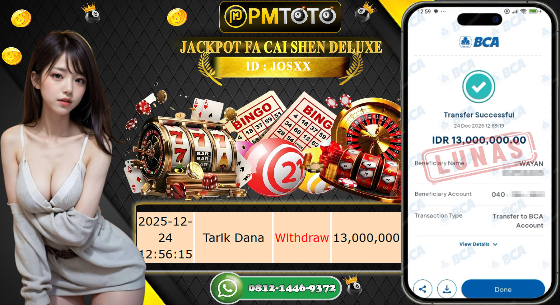SELAMAT KEPADA MEMBER PMTOTO JACKPOT SLOT FA CAI SHEN DELUXE Rp.13.000.000.,- LUNAS