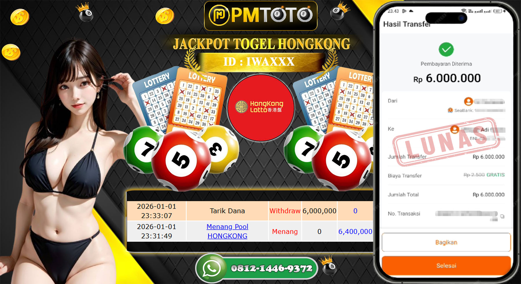 SELAMAT KEPADA MEMBER PMTOTO JACKPOT TOGEL HONGKONG LOTTO Rp.6.000.000.,- LUNAS