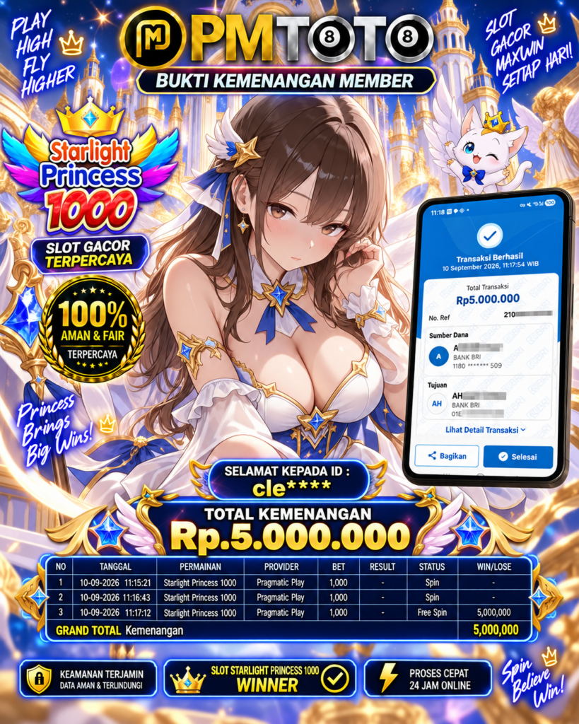 SELAMAT KEPADA MEMBER CLEXXX JACKPOT 5 JUTA DI SLOT STARLIGHT PRINCESS 1000